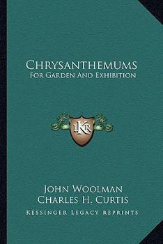 Paperback Chrysanthemums: For Garden And Exhibition Book