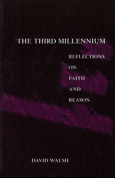 Paperback The Third Millennium: Reflections on Faith and Reason Book