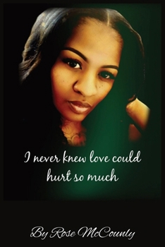 Paperback I never knew love could hurt so much Book