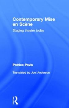 Hardcover Contemporary Mise en Scène: Staging Theatre Today Book