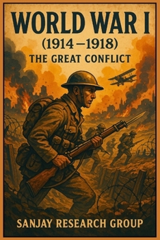 World War I (1914–1918) (Academic Books By Sanjay Mandavi)