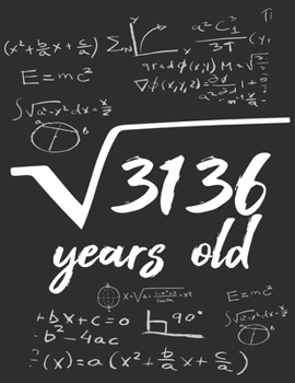 Root square of 3136 years old Notebook math lover birthday gift: GraphPaper 5x5 Notebook / Journal Gift, 120 Pages, 8,5x11, Soft Cover, Matte Finish