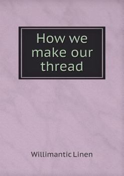 Paperback How we make our thread Book