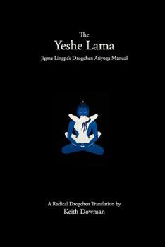 Paperback The Yeshe Lama: Jigme Lingpa's Dzogchen Atiyoga Manual Book