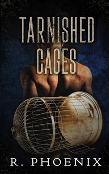 Paperback Tarnished Cages: Sequel to Gilded Cages Book