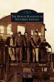 Hardcover Monon Railroad in Southern Indiana Book