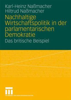 Paperback Nachhaltige Wirtschaftspolitik in Der Parlamentarischen Demokratie: Das Britische Beispiel [German] Book