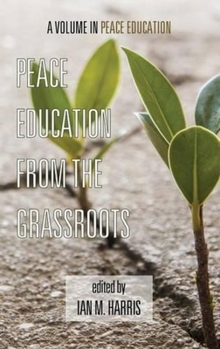 Hardcover Peace Education from the Grassroots Book