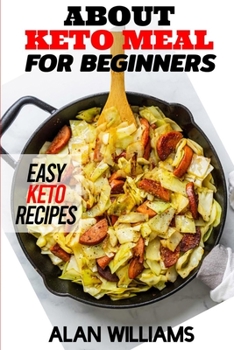 Paperback About Keto Meal for Beginners: Easy Keto Recipes Book