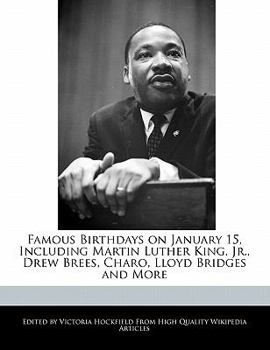 Paperback Famous Birthdays on January 15, Including Martin Luther King, Jr., Drew Brees, Charo, Lloyd Bridges and More Book