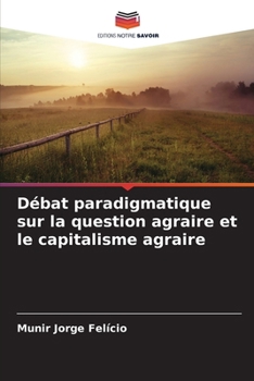 Paperback Débat paradigmatique sur la question agraire et le capitalisme agraire [French] Book