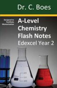 Paperback A-Level Chemistry Flash Notes Edexcel Year 2: Condensed Revision Notes - Designed to Facilitate Memorisation Book