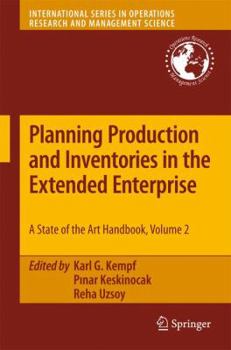 Hardcover Planning Production and Inventories in the Extended Enterprise: A State-Of-The-Art Handbook, Volume 2 Book