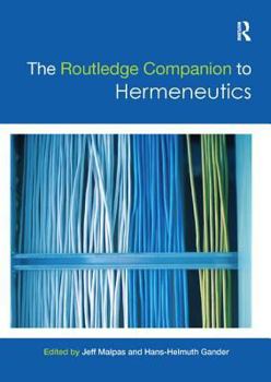 Paperback The Routledge Companion to Hermeneutics Book