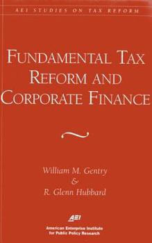 Paperback Fundamental Tax Reform and Corporate Finance (AEI Studies on Tax Reform) Book