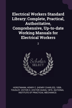 Paperback Electrical Workers Standard Library: Complete, Practical, Authoritative, Comprehensive, Up-to-date Working Manuals for Electrical Workers: 2 Book