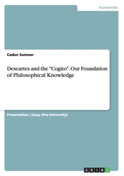 Paperback Descartes and the "Cogito". Our Foundation of Philosophical Knowledge Book