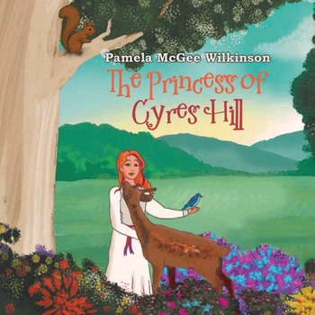 Paperback The Princess of Cyres Hill Book