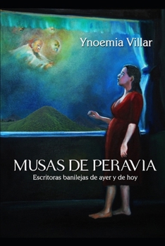 Paperback Musas de Peravia: Escritoras banilejas de ayer y de hoy [Spanish] Book