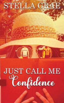 Paperback Just Call Me Confidence Book