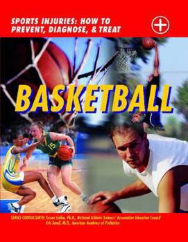 Hardcover Basketball: Sports Injuries: How to Prevent, Diagnose, and Treat Book