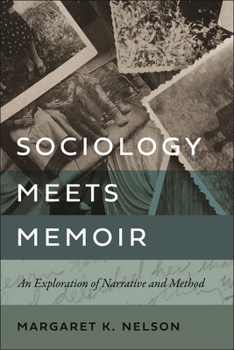 Paperback Sociology Meets Memoir: An Exploration of Narrative and Method Book