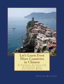 Paperback Let's Learn Even More Countries in Chinese: A Chinese Character Learning and Coloring Book