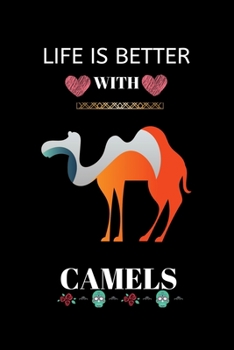 Paperback Life Is Better With Camels: Camels Lovers Funny Gifts Dot Grid Journal Notebook Book