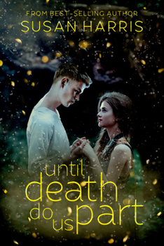 Until Death Do Us Part - Book #2 of the Defy the Stars