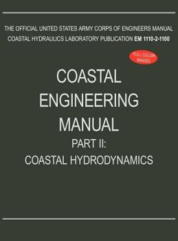 Hardcover Coastal Engineering Manual Part II: Coastal Hydrodynamics (EM 1110-2-1100) Book