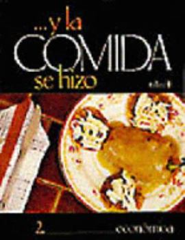 Paperback La Comida-2 Se Hizo Economica = And the Food Was Made...Economically [Spanish] Book