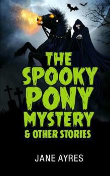 Paperback The Spooky Pony Mystery and other stories Book