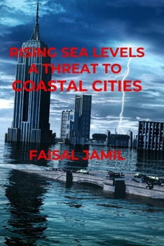 Paperback Rising Sea Levels: A Threat to Coastal Cities Book