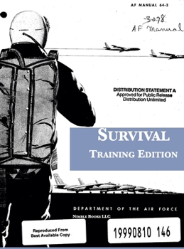Hardcover Survival: Training Edition: AF Manual 64-3 Book