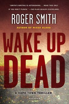 Paperback Wake Up Dead: A Cape Town Thriller Book