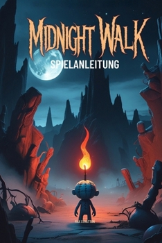 MIDNIGHT WALK SPIELANLEITUNG (German Edition)
