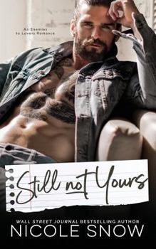 Still Not Yours - Book #3 of the Enguard Protectors