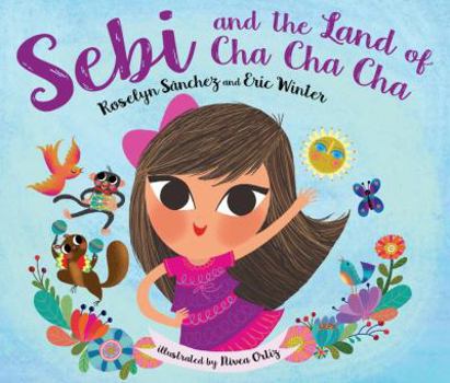 Hardcover Sebi and the Land of Cha Cha Cha Book