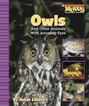 Library Binding Owls and Other Animals with Amazing Eyes Book