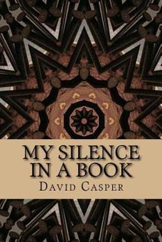Paperback My Silence In A Book
