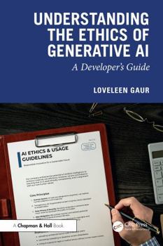 Hardcover Understanding the Ethics of Generative AI: A Developer's Guide Book