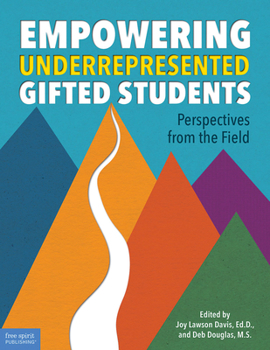 Paperback Empowering Underrepresented Gifted Students: Perspectives from the Field Book