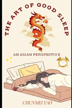 Paperback The Art of Good Sleep: An Asian Perspective Book