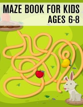 Paperback Maze Book For Kids Ages 6-8: (Kids Maze Book) (Volume 1) Book