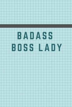 Paperback Badass Boss Lady: Gift For Co Worker, Best Gag Gift, Work, Notebook, (110 Pages, Lined, 6 x 9) Book