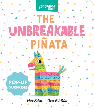 Board book The Unbreakable Piñata: A Funny Interactive Book for Kids (with a Pop-Up Surprise!) Book