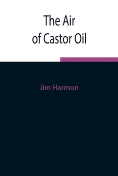 Paperback The Air of Castor Oil Book