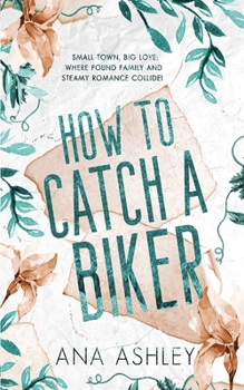 Paperback How to Catch a Biker: A May/December MM romance Book