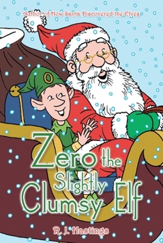 Paperback Zero the Slightly Clumsy Elf Book