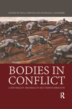 Paperback Bodies in Conflict: Corporeality, Materiality, and Transformation Book